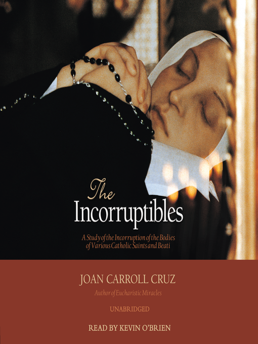 Title details for The Incorruptibles by Joan Carroll Cruz - Available